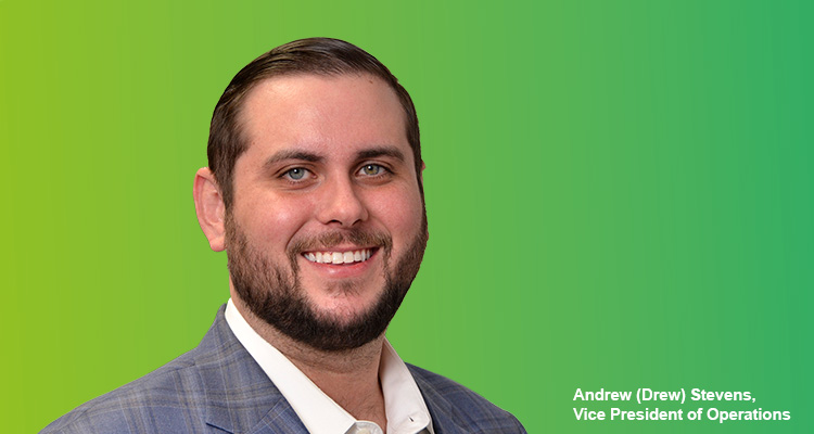 Andrew (Drew) Stevens, Vice President of Operations